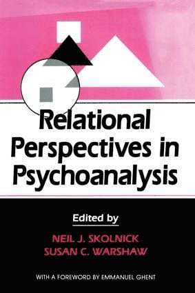 Neil J. Skolnick, Susan C. Warshaw, Neil J. Skolnick, Susan C. Warshaw - Relational Perspectives in Psychoanalysis, Inbunden