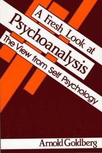 bokomslag A Fresh Look at Psychoanalysis