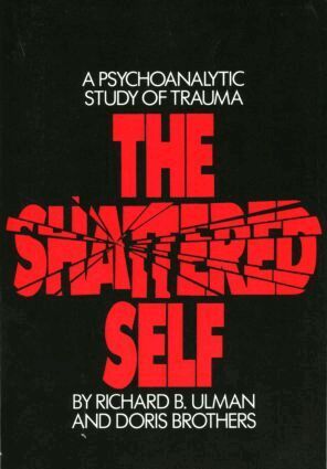 Richard B. Ulman, Doris Brothers - Shattered Self, Häftad