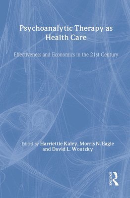 Psychoanalytic Therapy as Health Care 1