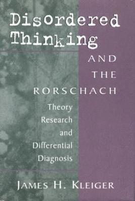 Disordered Thinking and the Rorschach 1