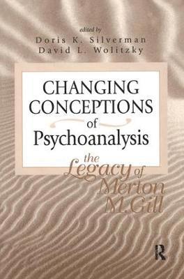 Changing Conceptions of Psychoanalysis 1