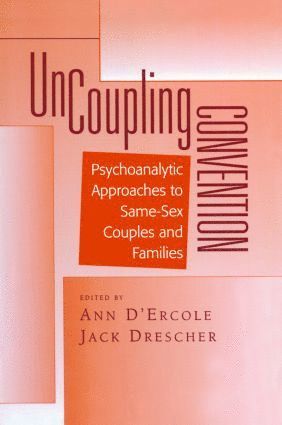 Ann D'Ercole, Jack Drescher - Uncoupling Convention, Inbunden
