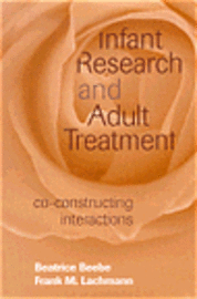 bokomslag Infant Research And Adult Treatment
