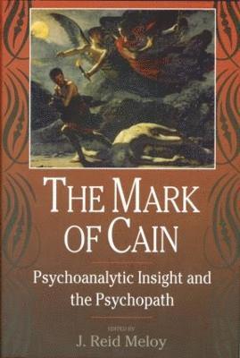 J. Reid Meloy, J. Reid (University of California at San Diego) Meloy - Mark of Cain, Inbunden