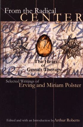 Erving Polster, Miriam Polster - From the Radical Center, Häftad