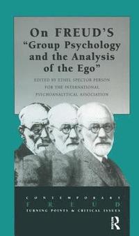 bokomslag On Freud's "Group Psychology and the Analysis of the Ego"