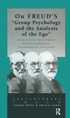 bokomslag On Freud's "Group Psychology and the Analysis of the Ego"