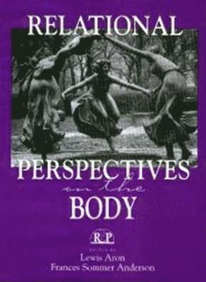Lewis Aron, Frances Sommer Anderson, USA) Anderson, Frances Sommer (Frances Sommer Anderson, New York University Medical School - Relational Perspectives on the Body, Häftad