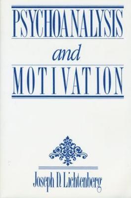 Psychoanalysis and Motivation 1