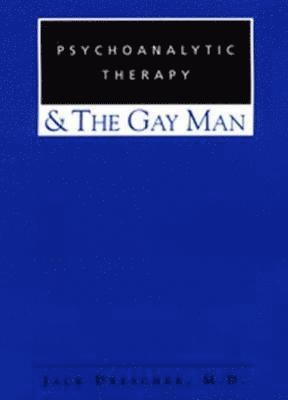 bokomslag Psychoanalytic Therapy and the Gay Man