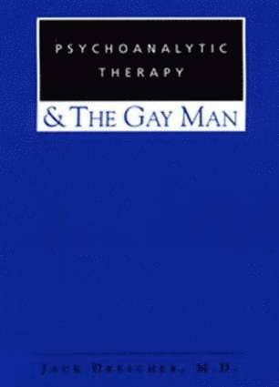 Jack Drescher, USA) Drescher, Jack (New York University - Psychoanalytic Therapy and the Gay Man, Häftad