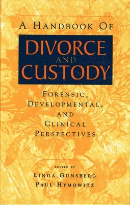 A Handbook of Divorce and Custody 1