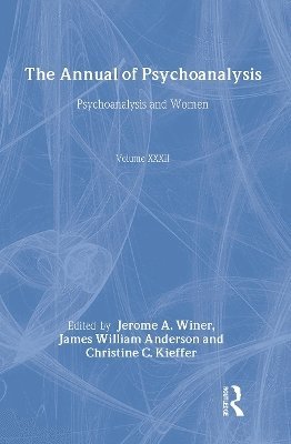 Jerome A. Winer, James W. Anderson - Annual of Psychoanalysis, V. 32, Inbunden