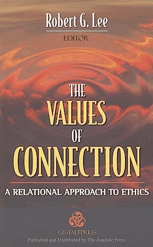Robert G. Lee - Values of Connection, Häftad