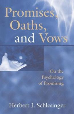 Promises, Oaths, and Vows 1