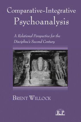 Brent Willock - Comparative-Integrative Psychoanalysis, Inbunden