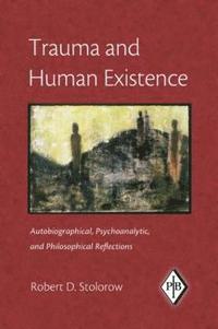 bokomslag Trauma and Human Existence