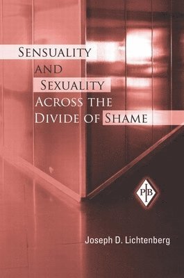 Sensuality and Sexuality Across the Divide of Shame 1