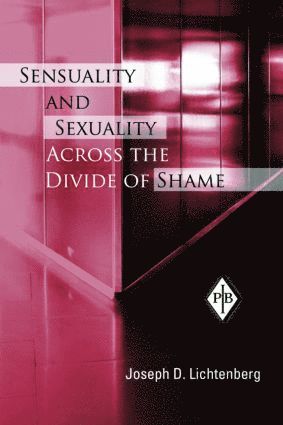 bokomslag Sensuality and Sexuality Across the Divide of Shame