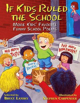 If Kids Ruled the School