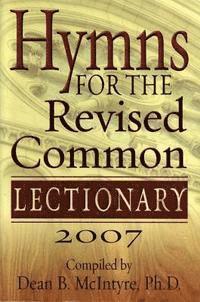 Dean B. McIntyre - Hymns for the Revised Common Lectionary, Häftad