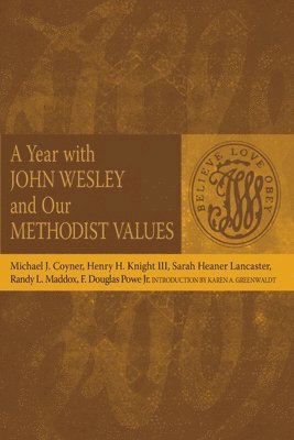 bokomslag A Year with John Wesley and Our Methodist Values