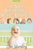 The Most Important Space in the Church: The Nursery 1