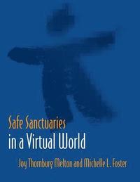 bokomslag Safe Sanctuaries in a Virtual World
