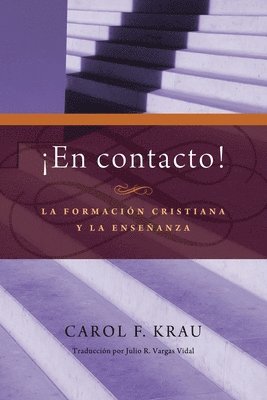 En contacto: La formacion cristiana y la ensenanza 1