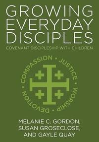 bokomslag Growing Everyday Disciples