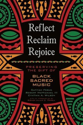 bokomslag Reflect, Reclaim, Rejoice