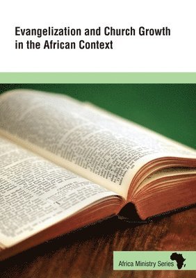 bokomslag Evangelization and Church Growth in the African Context