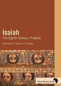 bokomslag Isaiah: The Eighth-Century Prophet