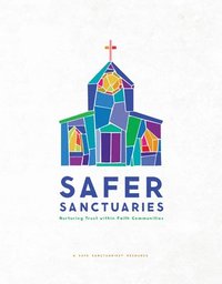 bokomslag Safer Sanctuaries: Nurturing Trust Within Faith Communities