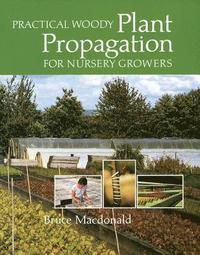 bokomslag Practical Woody Plant Propagation for Nursery Growers