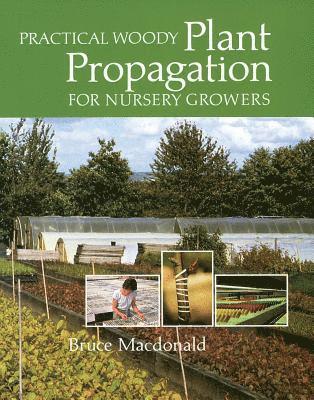 Practical Woody Plant Propagation for Nursery Growers 1