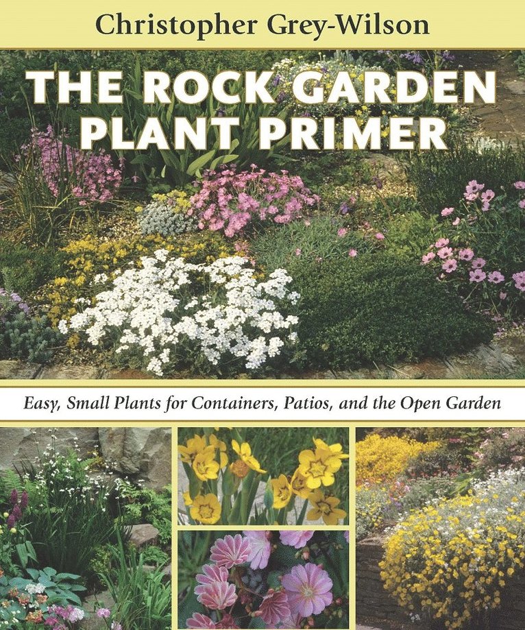 Christopher Grey-Wilson - Rock Garden Plant Primer, Inbunden