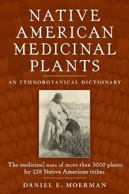 bokomslag Native American Medicinal Plants