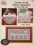 Learn to Do Filet Crochet in Just One Day 1