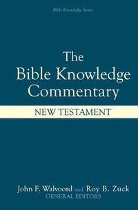 bokomslag The Bible Knowledge Commentary