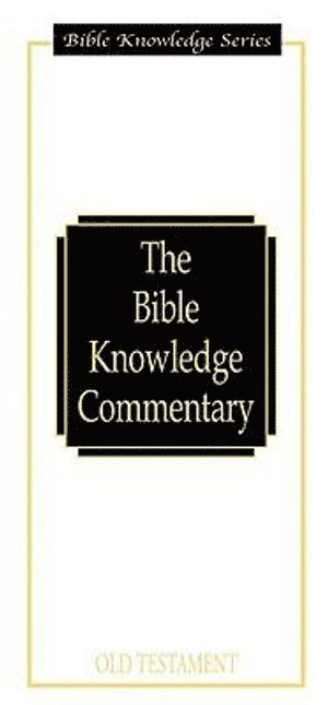 bokomslag Bible Knowledge Commentary - the Old Testament