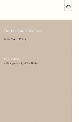 John Weir Perry - Far Side of Madness, Häftad