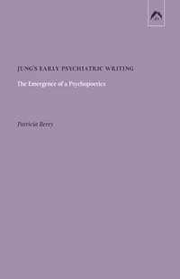 bokomslag Jung's Early Psychiatric Writing