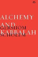 Gershom Scholem - Alchemy and Kabbalah, Häftad