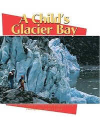 bokomslag A Child's Glacier Bay