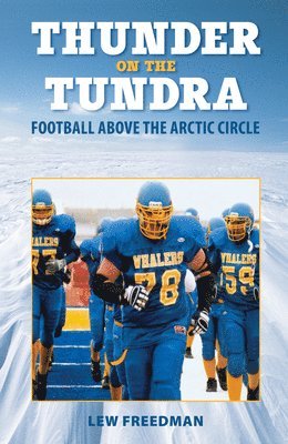 Lew Freedman - Thunder on the Tundra, Häftad