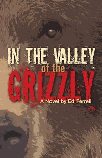bokomslag In the Valley of the Grizzly
