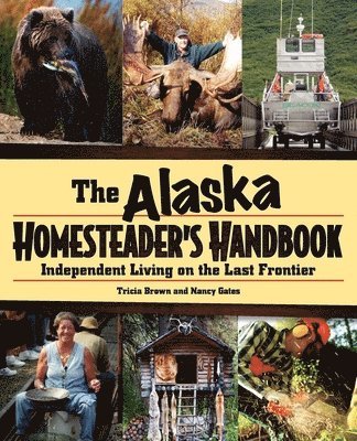Alaska Homesteader's Handbook 1