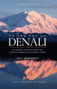 bokomslag To The Top of Denali